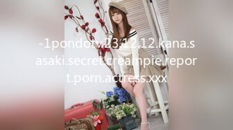 -1pondotv.23.12.12.kana.sasaki.secret.creampie.report.porn.actress.xxx