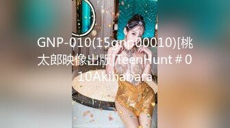 GNP-010(15gnp00010)[桃太郎映像出版]TeenHunt＃010Akihabara